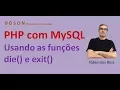 PHP Course - Using the die and exit functions