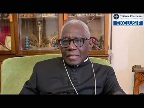 Entrevista exclusiva con el cardenal Robert Sarah para Tribune Chrétienne (Roma)