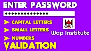 javascript password validation of capital letters small letters and numbers hosted by wap institute