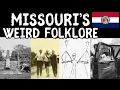 Exploring Missouri s Weird Folklore Myths and Legends of the United States
