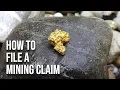How I file a Gold Mining Claim in Five Steps