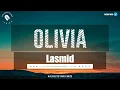 Download Lagu Lasmid - Olivia Lyrics (Official Video)
