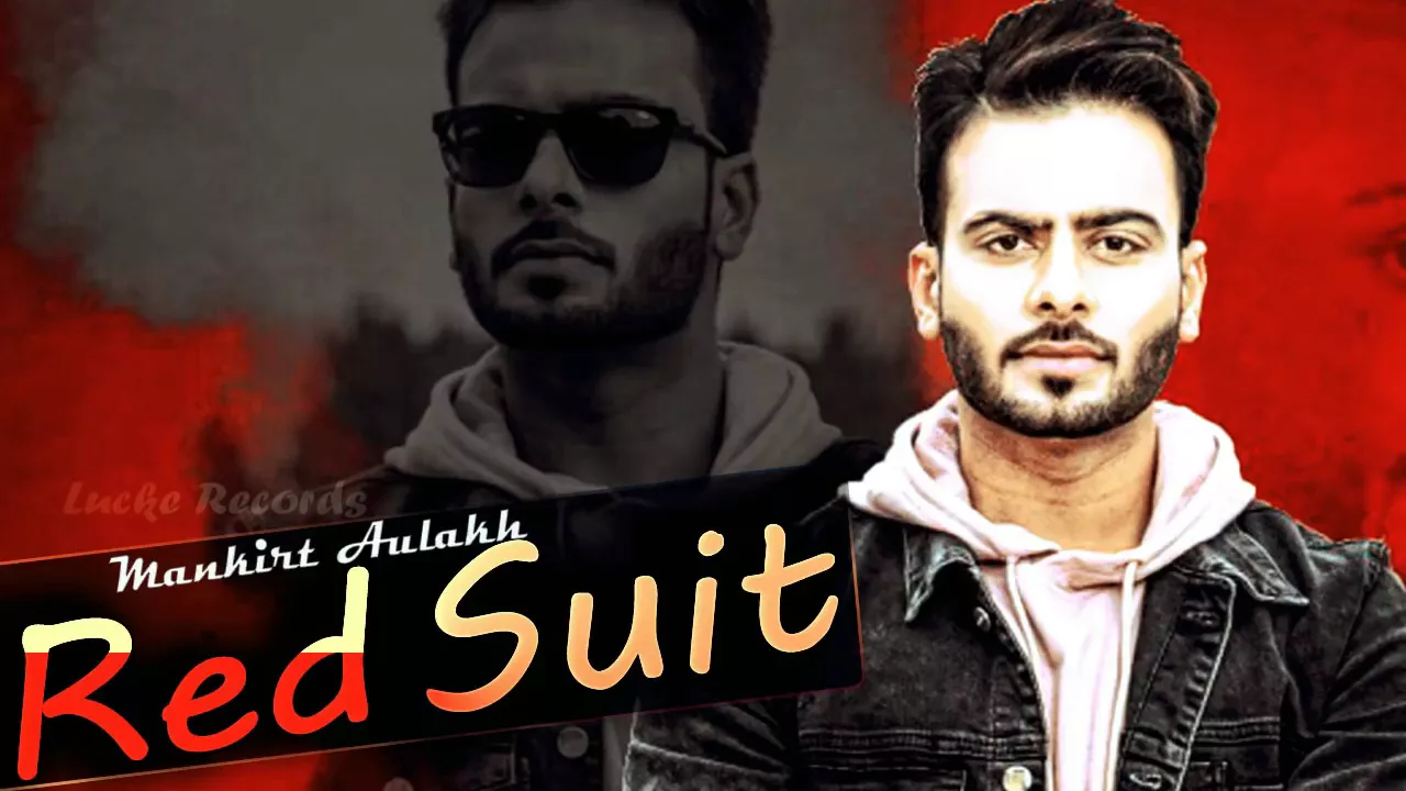 Red Suit (FULL SONG) - Mankirt Aulakh | Dj Flow | New Punjabi Songs 2017