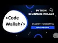 Beginner Projects Calculating Discount Percentage Python Beginners Projects codewallah