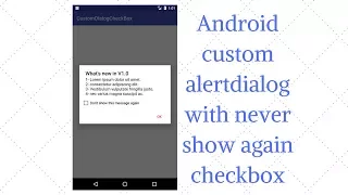 Android custom alertdialog with never show again checkbox Demo