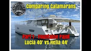 Annapolis Sailboat Show 2017.  Comparing Catamarans.  Fountaine Pajot Lucia 40′ vs Helia 44′