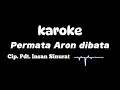 Download Lagu Lagu rohani Karo Permata Aron Dibata (Karoke)