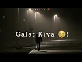 Download Lagu ᎴMaine Jindegi Main Bahut😭Kuch Galat Kiya Hai Ꮄ Mood Off Status 😔|Ꮄ Alone Boy Shayari |Sad Status 😓Ꮄ