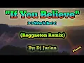 If You Believe (Reggaeton Remix) | DjJurlan Remix | New Tiktok Trend | New Tiktok Dance | #newtrend