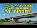 Ternyata ini 3 Lokasi Tol Girder Paling Cepat Jadi di Kediri!  #jalantol #tolkediritulungagung