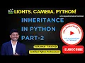 19 Advanced Python Inheritance - Part 2 Multiple Multilevel Inheritance Made Easy