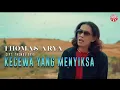 Download Lagu Kecewa Yang Menyiksa - Thomas Arya [ Official Lyric Video HD] @ThomasAryaOfficial