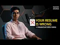 Your Resume is WRONG - A MasterCard SDE s Honest Advice