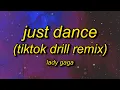 Download Lagu Lady Gaga - Just Dance TikTok Drill Remixs | lady gaga on a drill beat by Dixon95