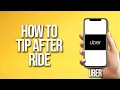 How To Tip After Ride Uber Tutorial