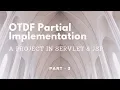 OTDF a Partial Project Implementation using Servlet JSP Part - 3