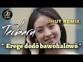 Download Lagu EREGE DÖDÖ BAWOHALÖWÖ - DHUT REMIX TERBARU 2024 - VOCAL - AMA/INA RISO GULÖ