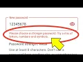 Please Choose A Strong Password Try A Mix Of Letters Numbers And Symbols