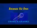 Download Lagu Because He lives- karaoke backing, by Allan Saunders