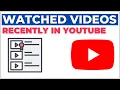 How to Find Recently Watched s on YouTube by Me