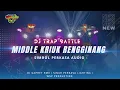 Lagu DJ TRAP BATTLE MIDDLE KRIUK RENGGINANG 🔥 FT DJ GAPRET RMX