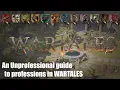 The WARTALES Academy An Unprofessional Guide to Professions