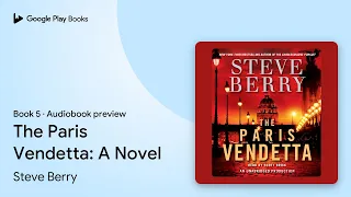 Download The Paris Vendetta: A Novel Book 5 by Steve Berry · Audiobook preview MP3