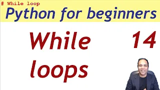 While loops Python language tutorial Python for beginners in Hindi Urdu lesson 14