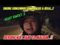 Download Lagu NEKAT BERANGKAT TENGAH MALAM !!DEMI KETEMU BAGUS \u0026 BELA