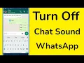 Download Lagu How to turn off chat sound in WhatsApp? Disable conversation tones in WhatsApp