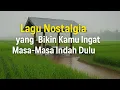 Download Lagu Lagu Nostalgia Indonesia Paling Dicari 80an 90an | Bikin Flashback ke Masa-Masa Terindah