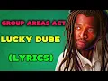 Download Lagu Lucky Dube - Group Areas Act Lyrics|LYRICS