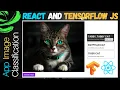 Make an image classification app using React and Tensorflow JS
