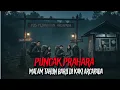 PUNCAK PRAHARA: MALAM TAHUN BARU DI KAKI ARCAPADA || CERITA HOROR KISAH MISTERI