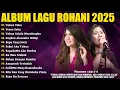 Download Lagu Lagu Rohani Clarisa Dewi \u0026 Jacqlien Celosse Full Album 2025 - Tuhan Tahu | Lagu Rohani Terbaru 2025