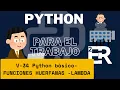 V-34 PYTHON BASICO - FUNCIONES LAMBDA HUERFANAS ANONIMAS