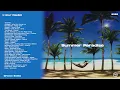 Summer Paradise | Groovy Beats | 1 Hour Playlist