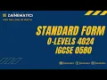 STANDARD FORM O LEVELS MATHS O LEVELS 4024 IGCSE 0580
