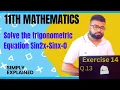 11th Maths Exercise 14 Q 13 Solve the trigonometric Equation Sin2x Sinx 0
