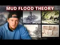 Mud Flood Theory