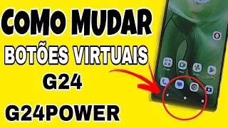 COMO MUDAR OS BOTÕES VIRTUAIS  DE VOLTAR  DO MOTO G24 G24 POWER G15 NAVEGAÇÃO POR GESTOS