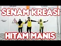 Download Lagu Senam Kreasi Hitam Manis Remix Song By Kevin Studio