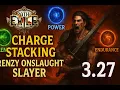 Tri-Charge Stacking Frenzy of Onslaught Slayer League Start 3 27