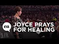 Joyce Prays for Healing Joyce Meyer