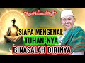 Download Lagu Buya Muhammad Rusfi - Siapa Mengenal Tuhan-NYA Kelu Lidahnya Binasalah Dirinya || #LatifahQalbi