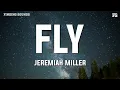 Download Lagu Jeremiah Miller - FLY (Lyrics)