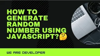HOW TO GENERATE RANDOM NUMBER USING JAVASCRIPT RANDOM NUMBER GENERATE USING JAVASCRIPT