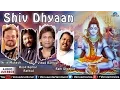 Download Lagu Shiv Dhyaan - Nitin Mukesh, Vinod Rathod, Roop Kumar Rathod \u0026 Ram Shankar | Audio Jukebox