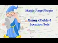 Magic Page Plugin Training Basic Features - Using xFields And Location Sets Best Mass Page Builder