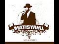 King Without a Crown (Live at Stubb's, Austin, TX - February 2005) - Matisyahu